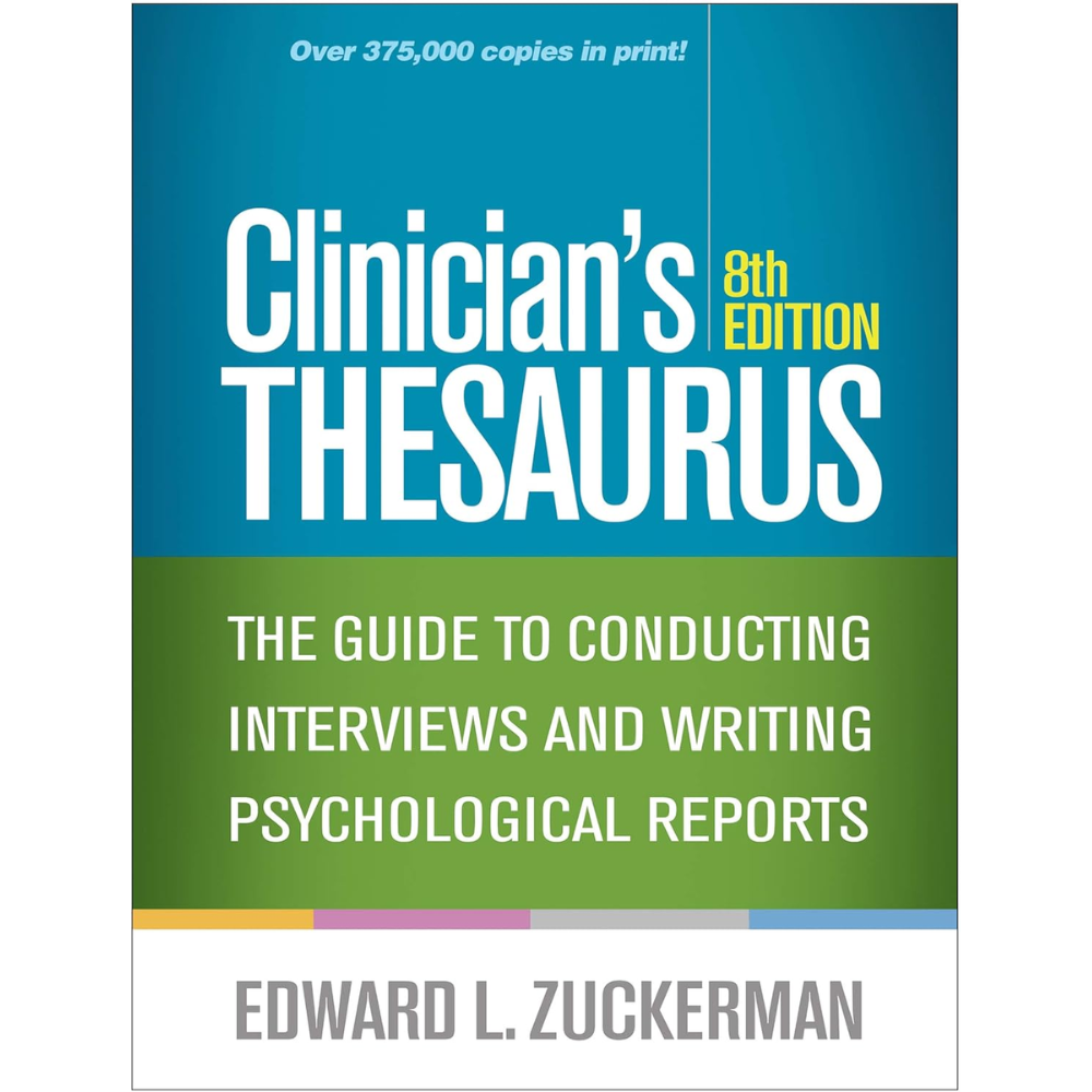 Clinician's Thesaurus - The Guide to Conducting Interviews and Writing Psychological Reports Eighth Edition