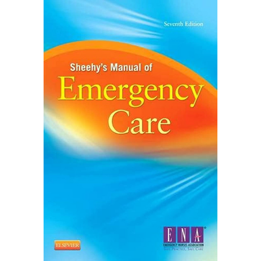 Sheehy’s Manual of Emergency Care - 7th Edition