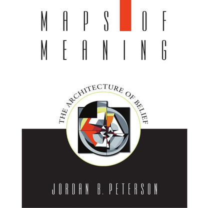 Maps of Meaning: The Architecture of Belief - 1st Edition