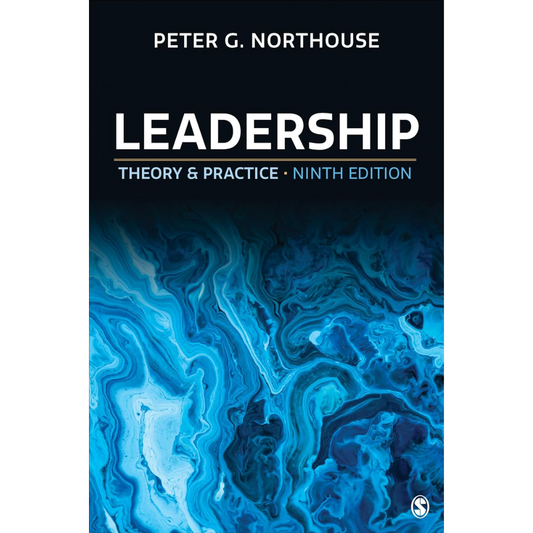 Leadership: Theory and Practice - Ninth Edition