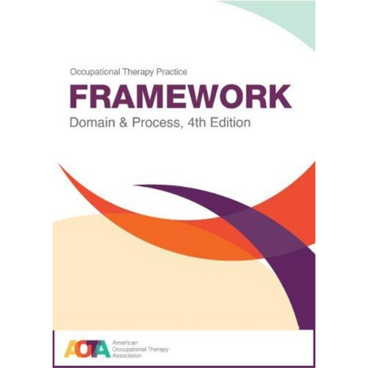 Occupational Therapy Practice Framework: Domain and Process - 4th Edition Paperback