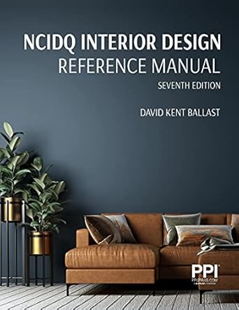 PPI NCIDQ Interior Design Reference Manual -  7th Edition