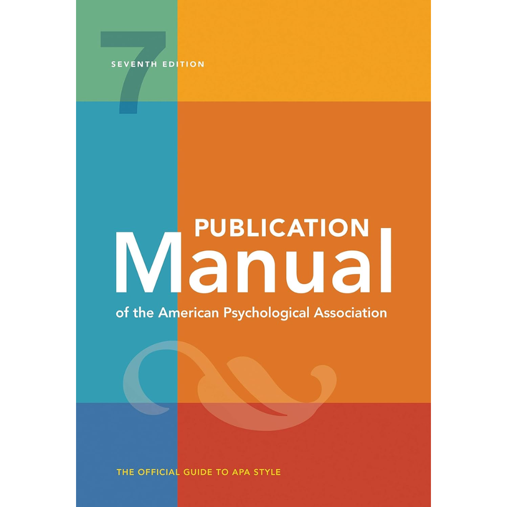 Publication Manual  - 7th Edition of the American Psychological Association