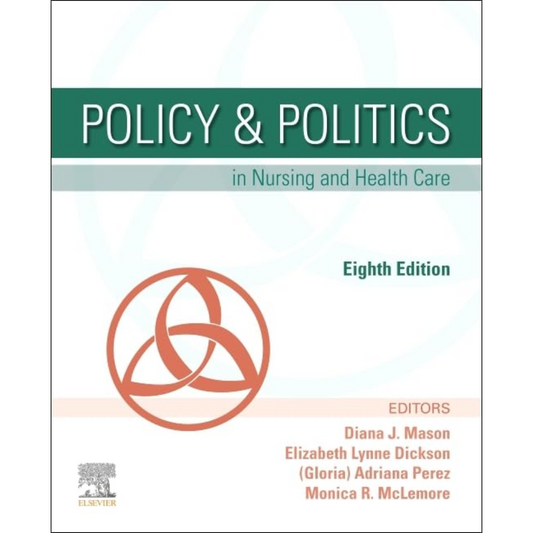 Policy & Politics in Nursing and Health Care - 8th Edition